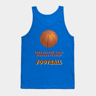 Lovin' Those Football Homers! Tank Top